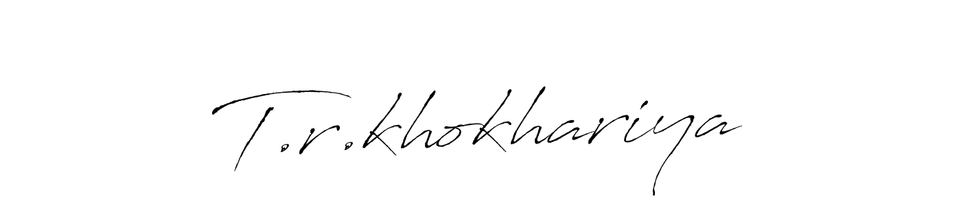Also You can easily find your signature by using the search form. We will create T.r.khokhariya name handwritten signature images for you free of cost using Antro_Vectra sign style. T.r.khokhariya signature style 6 images and pictures png