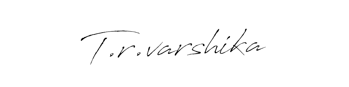 Make a beautiful signature design for name T.r.varshika. With this signature (Antro_Vectra) style, you can create a handwritten signature for free. T.r.varshika signature style 6 images and pictures png