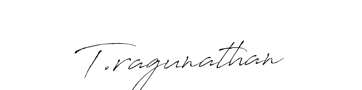 The best way (Antro_Vectra) to make a short signature is to pick only two or three words in your name. The name T.ragunathan include a total of six letters. For converting this name. T.ragunathan signature style 6 images and pictures png