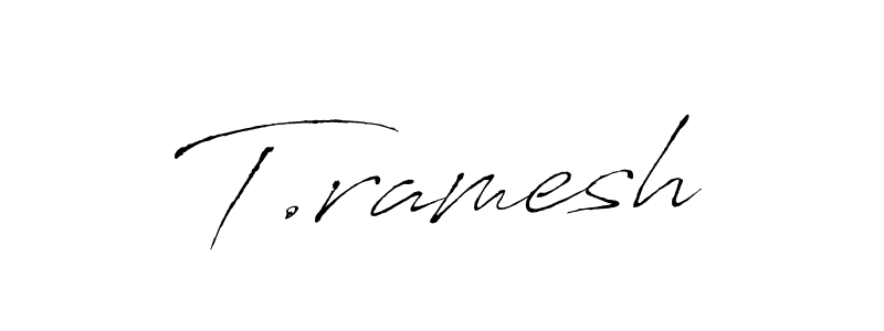 Antro_Vectra is a professional signature style that is perfect for those who want to add a touch of class to their signature. It is also a great choice for those who want to make their signature more unique. Get T.ramesh name to fancy signature for free. T.ramesh signature style 6 images and pictures png