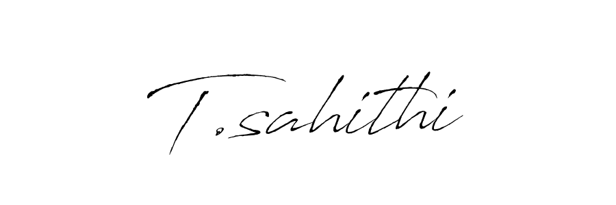 T.sahithi stylish signature style. Best Handwritten Sign (Antro_Vectra) for my name. Handwritten Signature Collection Ideas for my name T.sahithi. T.sahithi signature style 6 images and pictures png
