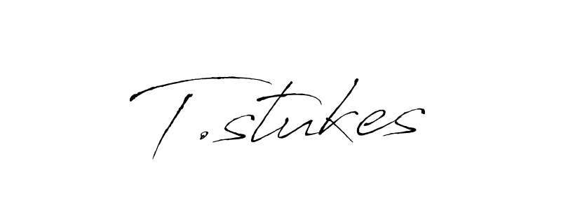 How to make T.stukes signature? Antro_Vectra is a professional autograph style. Create handwritten signature for T.stukes name. T.stukes signature style 6 images and pictures png