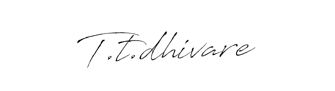 Make a beautiful signature design for name T.t.dhivare. Use this online signature maker to create a handwritten signature for free. T.t.dhivare signature style 6 images and pictures png