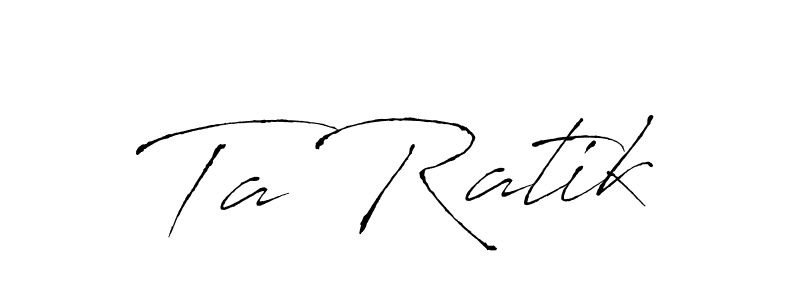 Make a beautiful signature design for name Ta Ratik. With this signature (Antro_Vectra) style, you can create a handwritten signature for free. Ta Ratik signature style 6 images and pictures png