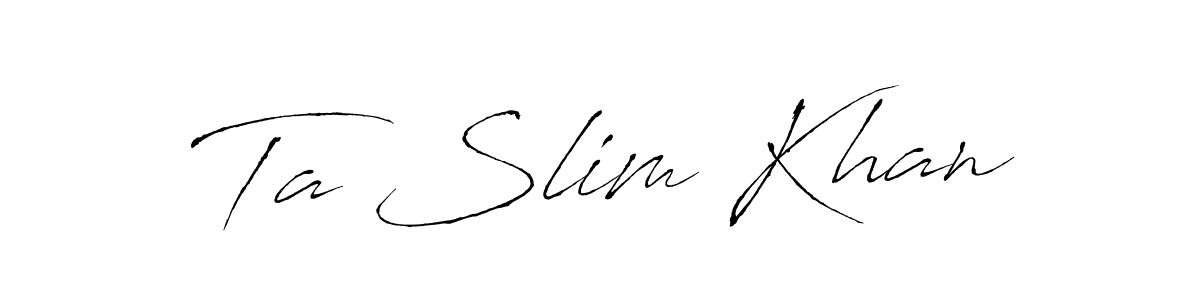 Make a beautiful signature design for name Ta Slim Khan. With this signature (Antro_Vectra) style, you can create a handwritten signature for free. Ta Slim Khan signature style 6 images and pictures png