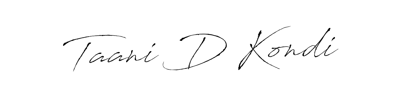 How to make Taani D Kondi name signature. Use Antro_Vectra style for creating short signs online. This is the latest handwritten sign. Taani D Kondi signature style 6 images and pictures png