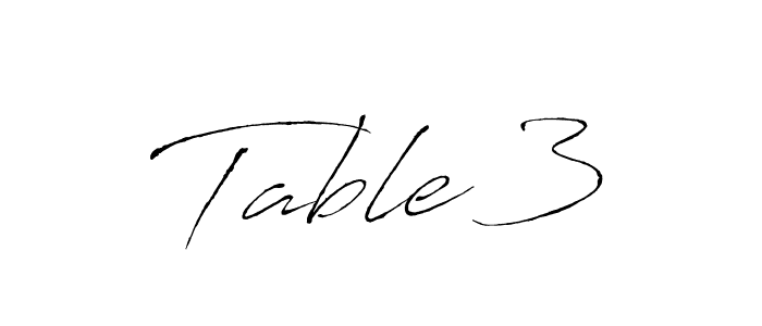 How to make Table 3 signature? Antro_Vectra is a professional autograph style. Create handwritten signature for Table 3 name. Table 3 signature style 6 images and pictures png