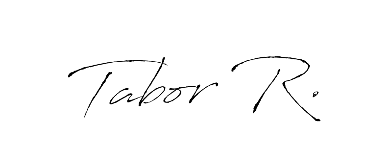You should practise on your own different ways (Antro_Vectra) to write your name (Tabor R.) in signature. don't let someone else do it for you. Tabor R. signature style 6 images and pictures png