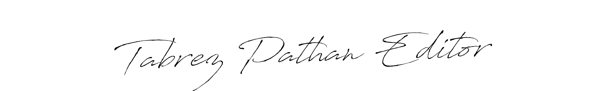 Here are the top 10 professional signature styles for the name Tabrez Pathan Editor. These are the best autograph styles you can use for your name. Tabrez Pathan Editor signature style 6 images and pictures png