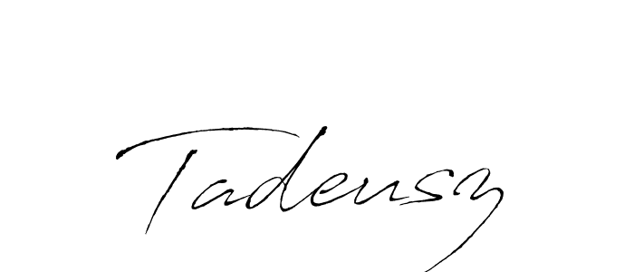 Antro_Vectra is a professional signature style that is perfect for those who want to add a touch of class to their signature. It is also a great choice for those who want to make their signature more unique. Get Tadeusz name to fancy signature for free. Tadeusz signature style 6 images and pictures png