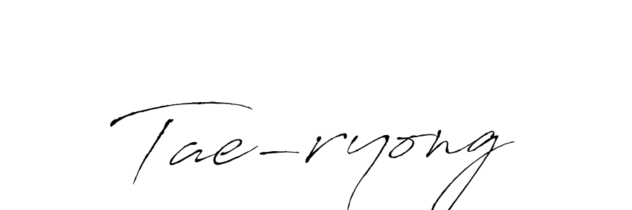 Create a beautiful signature design for name Tae-ryong. With this signature (Antro_Vectra) fonts, you can make a handwritten signature for free. Tae-ryong signature style 6 images and pictures png