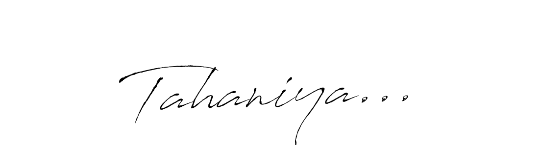 It looks lik you need a new signature style for name Tahaniya.... Design unique handwritten (Antro_Vectra) signature with our free signature maker in just a few clicks. Tahaniya... signature style 6 images and pictures png