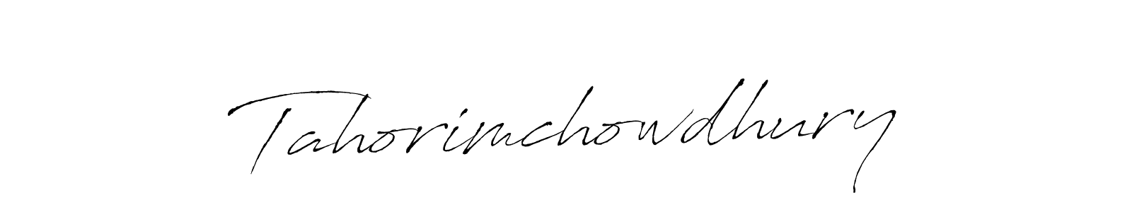 Create a beautiful signature design for name Tahorimchowdhury. With this signature (Antro_Vectra) fonts, you can make a handwritten signature for free. Tahorimchowdhury signature style 6 images and pictures png