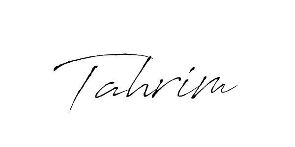 Create a beautiful signature design for name Tahrim. With this signature (Antro_Vectra) fonts, you can make a handwritten signature for free. Tahrim signature style 6 images and pictures png
