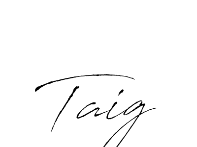 Use a signature maker to create a handwritten signature online. With this signature software, you can design (Antro_Vectra) your own signature for name Taig. Taig signature style 6 images and pictures png