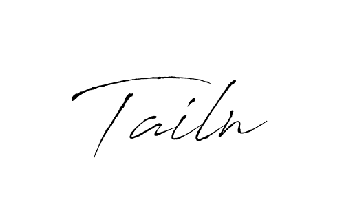 It looks lik you need a new signature style for name Tailn. Design unique handwritten (Antro_Vectra) signature with our free signature maker in just a few clicks. Tailn signature style 6 images and pictures png