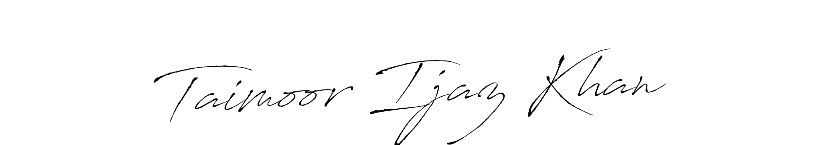 How to make Taimoor Ijaz Khan name signature. Use Antro_Vectra style for creating short signs online. This is the latest handwritten sign. Taimoor Ijaz Khan signature style 6 images and pictures png