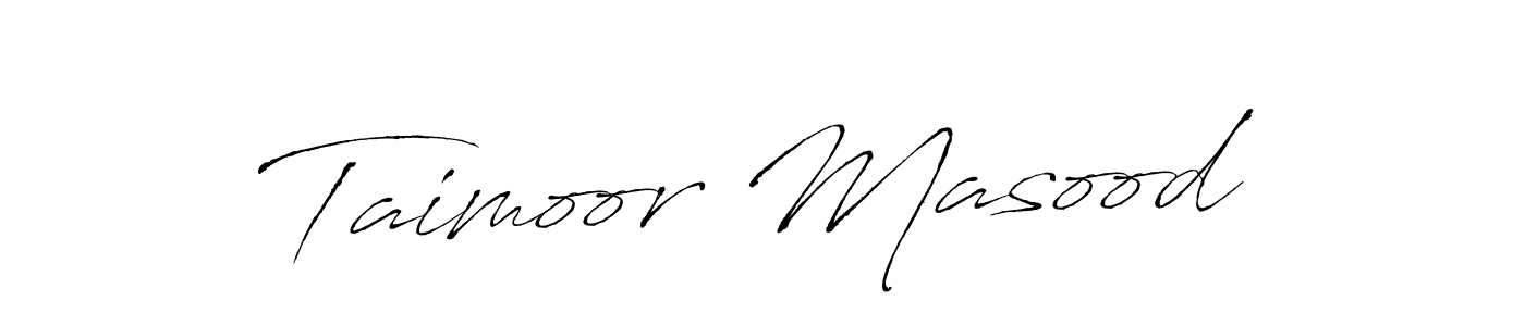 Design your own signature with our free online signature maker. With this signature software, you can create a handwritten (Antro_Vectra) signature for name Taimoor Masood. Taimoor Masood signature style 6 images and pictures png