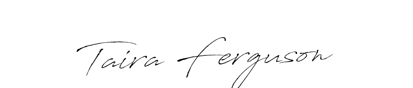 Taira Ferguson stylish signature style. Best Handwritten Sign (Antro_Vectra) for my name. Handwritten Signature Collection Ideas for my name Taira Ferguson. Taira Ferguson signature style 6 images and pictures png