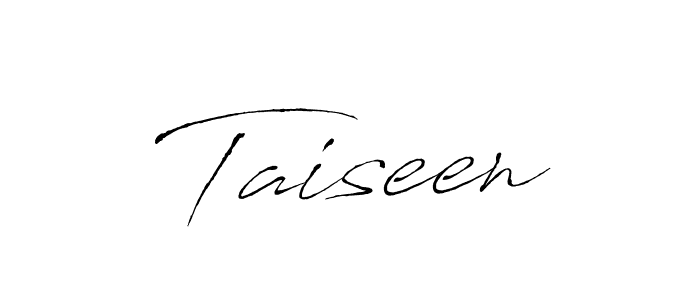 Use a signature maker to create a handwritten signature online. With this signature software, you can design (Antro_Vectra) your own signature for name Taiseen. Taiseen signature style 6 images and pictures png