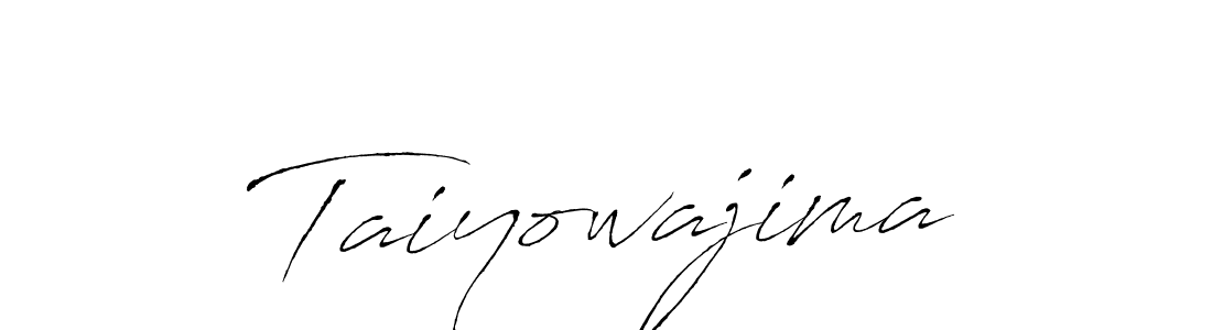 Taiyowajima stylish signature style. Best Handwritten Sign (Antro_Vectra) for my name. Handwritten Signature Collection Ideas for my name Taiyowajima. Taiyowajima signature style 6 images and pictures png