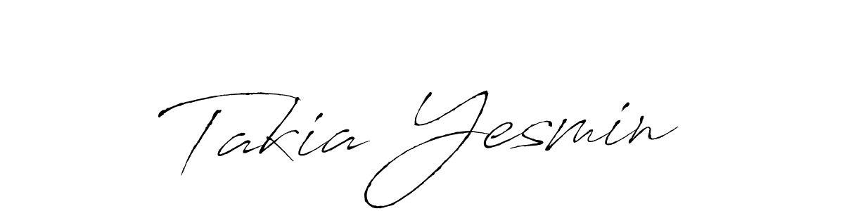 Make a beautiful signature design for name Takia Yesmin. With this signature (Antro_Vectra) style, you can create a handwritten signature for free. Takia Yesmin signature style 6 images and pictures png