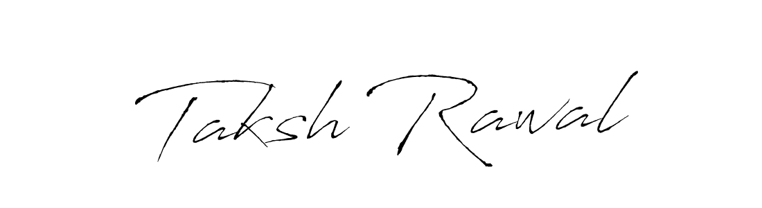 You should practise on your own different ways (Antro_Vectra) to write your name (Taksh Rawal) in signature. don't let someone else do it for you. Taksh Rawal signature style 6 images and pictures png