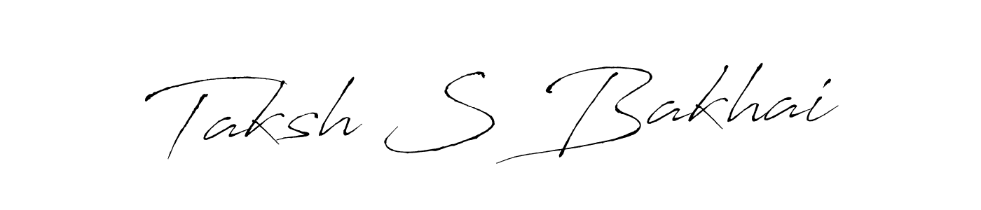 How to make Taksh S Bakhai signature? Antro_Vectra is a professional autograph style. Create handwritten signature for Taksh S Bakhai name. Taksh S Bakhai signature style 6 images and pictures png
