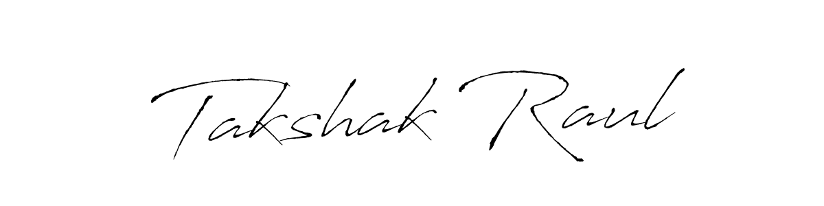 Make a short Takshak Raul signature style. Manage your documents anywhere anytime using Antro_Vectra. Create and add eSignatures, submit forms, share and send files easily. Takshak Raul signature style 6 images and pictures png