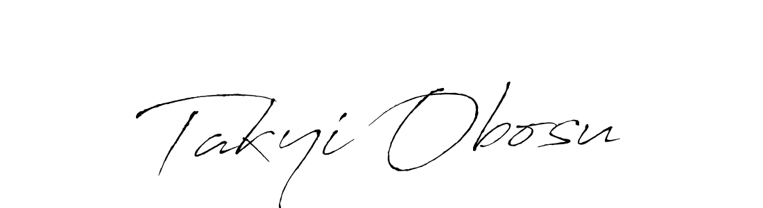 Make a beautiful signature design for name Takyi Obosu. With this signature (Antro_Vectra) style, you can create a handwritten signature for free. Takyi Obosu signature style 6 images and pictures png