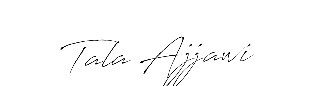 How to make Tala Ajjawi signature? Antro_Vectra is a professional autograph style. Create handwritten signature for Tala Ajjawi name. Tala Ajjawi signature style 6 images and pictures png