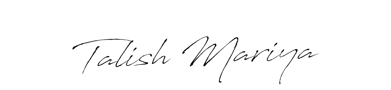 Also we have Talish Mariya name is the best signature style. Create professional handwritten signature collection using Antro_Vectra autograph style. Talish Mariya signature style 6 images and pictures png