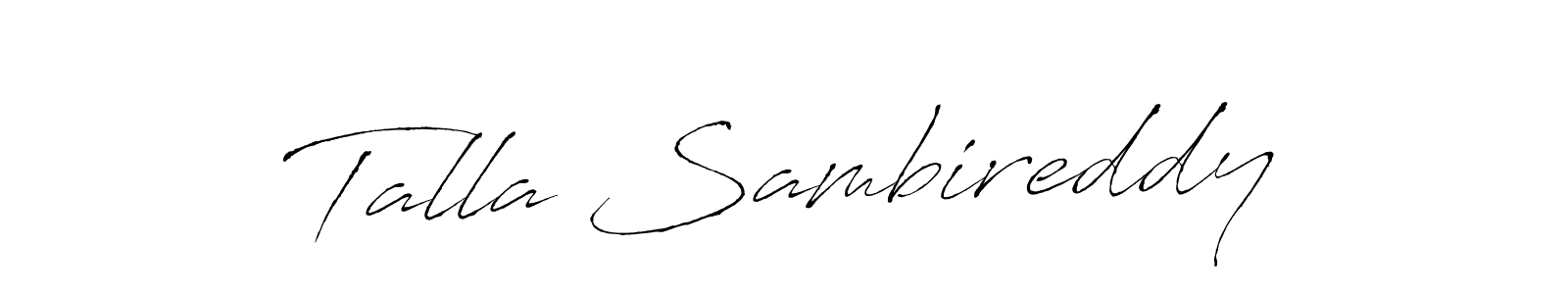 Design your own signature with our free online signature maker. With this signature software, you can create a handwritten (Antro_Vectra) signature for name Talla Sambireddy. Talla Sambireddy signature style 6 images and pictures png