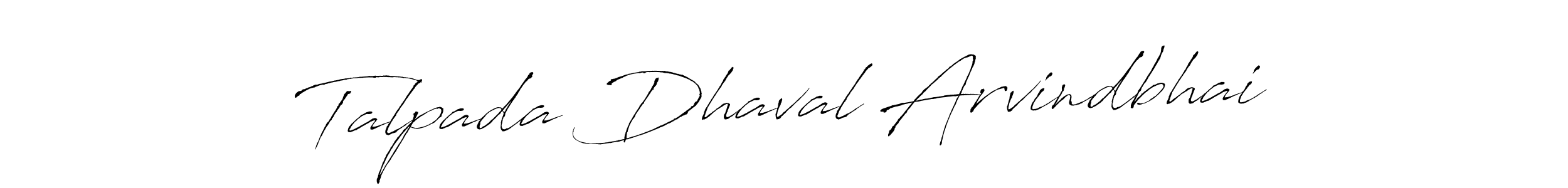 Design your own signature with our free online signature maker. With this signature software, you can create a handwritten (Antro_Vectra) signature for name Talpada Dhaval Arvindbhai. Talpada Dhaval Arvindbhai signature style 6 images and pictures png