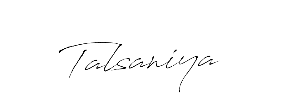 Create a beautiful signature design for name Talsaniya. With this signature (Antro_Vectra) fonts, you can make a handwritten signature for free. Talsaniya signature style 6 images and pictures png