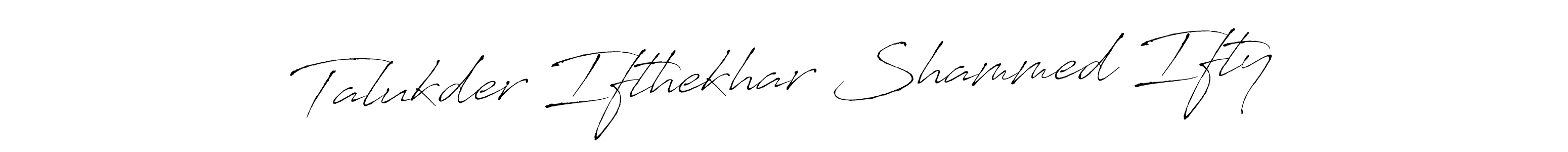 Design your own signature with our free online signature maker. With this signature software, you can create a handwritten (Antro_Vectra) signature for name Talukder Ifthekhar Shammed Ifty. Talukder Ifthekhar Shammed Ifty signature style 6 images and pictures png