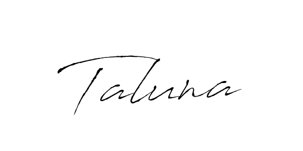 It looks lik you need a new signature style for name Taluna. Design unique handwritten (Antro_Vectra) signature with our free signature maker in just a few clicks. Taluna signature style 6 images and pictures png