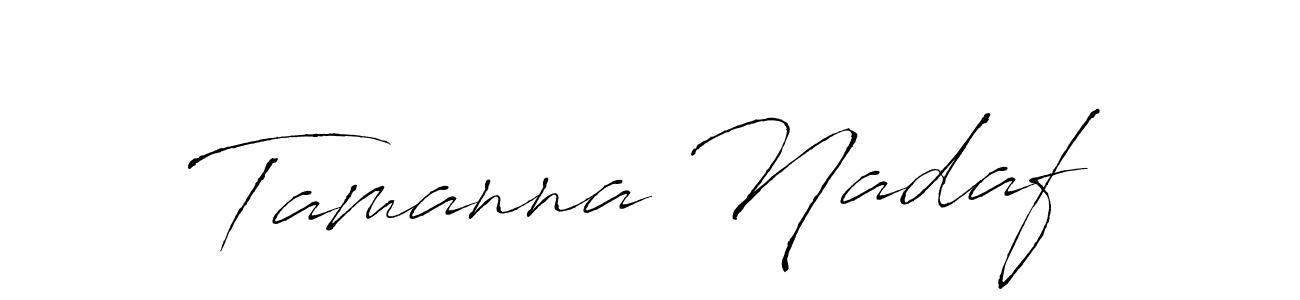 It looks lik you need a new signature style for name Tamanna Nadaf. Design unique handwritten (Antro_Vectra) signature with our free signature maker in just a few clicks. Tamanna Nadaf signature style 6 images and pictures png