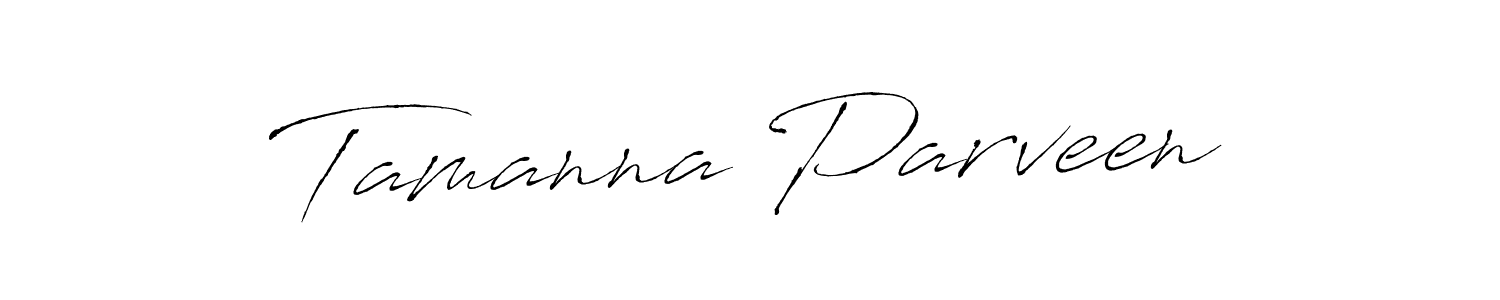 Make a beautiful signature design for name Tamanna Parveen. With this signature (Antro_Vectra) style, you can create a handwritten signature for free. Tamanna Parveen signature style 6 images and pictures png