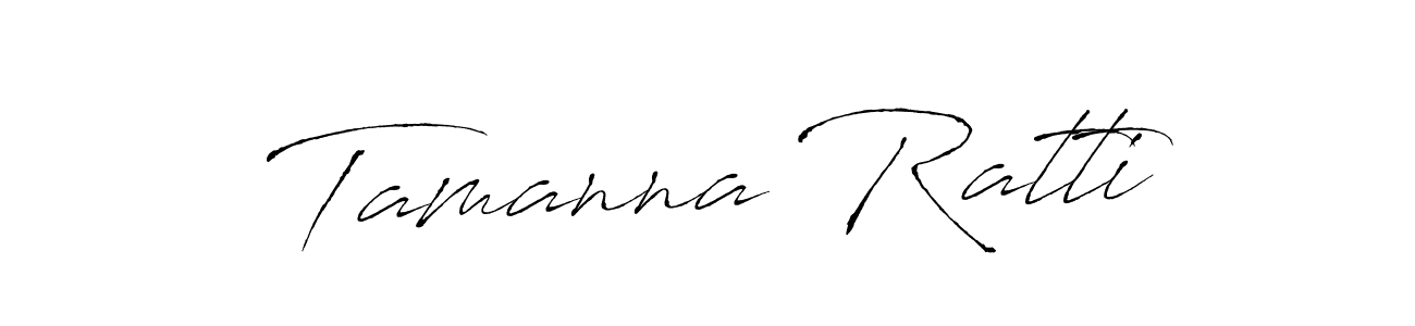 Tamanna Ratti stylish signature style. Best Handwritten Sign (Antro_Vectra) for my name. Handwritten Signature Collection Ideas for my name Tamanna Ratti. Tamanna Ratti signature style 6 images and pictures png