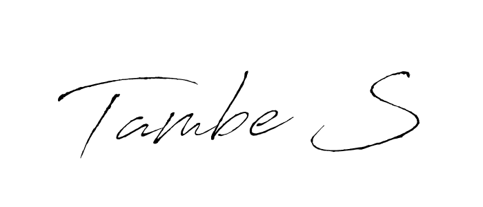 Tambe S stylish signature style. Best Handwritten Sign (Antro_Vectra) for my name. Handwritten Signature Collection Ideas for my name Tambe S. Tambe S signature style 6 images and pictures png