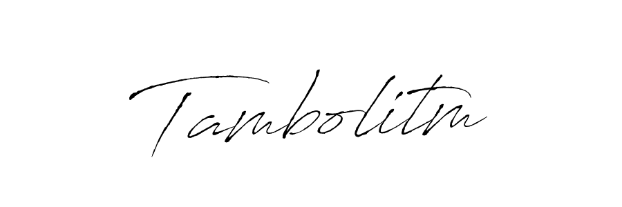 Use a signature maker to create a handwritten signature online. With this signature software, you can design (Antro_Vectra) your own signature for name Tambolitm. Tambolitm signature style 6 images and pictures png