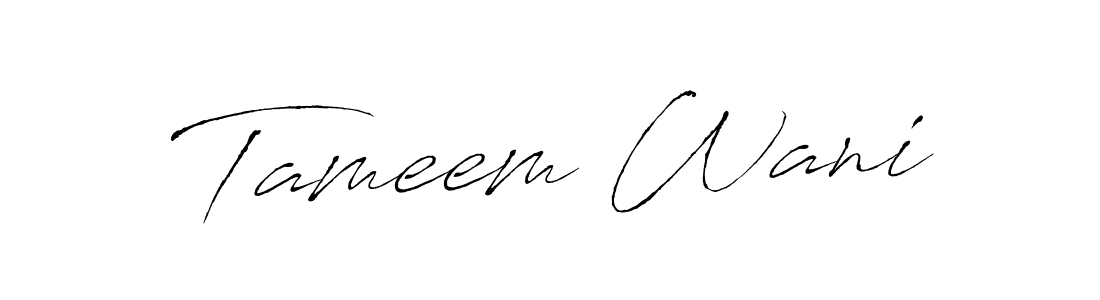 Make a short Tameem Wani signature style. Manage your documents anywhere anytime using Antro_Vectra. Create and add eSignatures, submit forms, share and send files easily. Tameem Wani signature style 6 images and pictures png