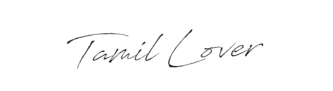 Use a signature maker to create a handwritten signature online. With this signature software, you can design (Antro_Vectra) your own signature for name Tamil Lover. Tamil Lover signature style 6 images and pictures png