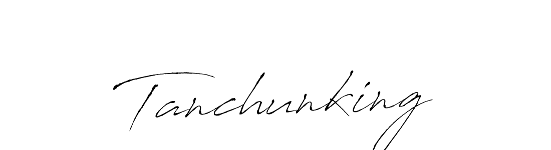 Make a beautiful signature design for name Tanchunking. With this signature (Antro_Vectra) style, you can create a handwritten signature for free. Tanchunking signature style 6 images and pictures png