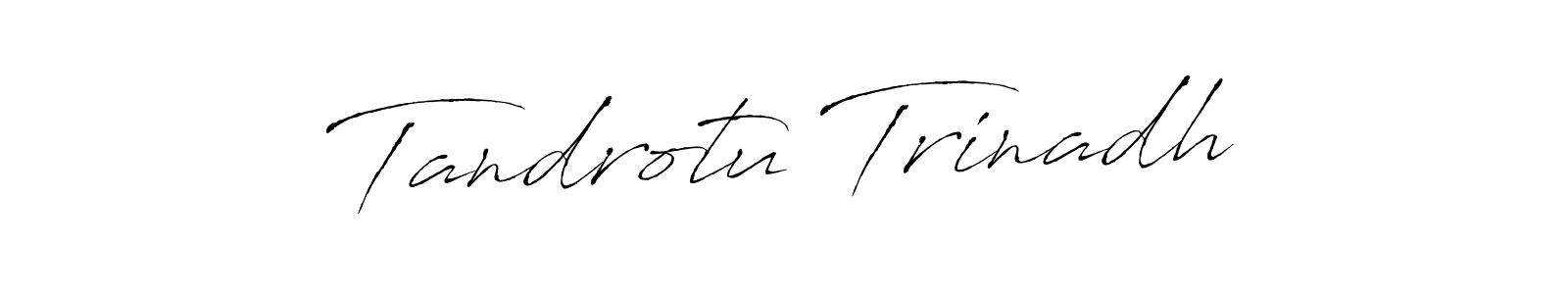 Tandrotu Trinadh stylish signature style. Best Handwritten Sign (Antro_Vectra) for my name. Handwritten Signature Collection Ideas for my name Tandrotu Trinadh. Tandrotu Trinadh signature style 6 images and pictures png