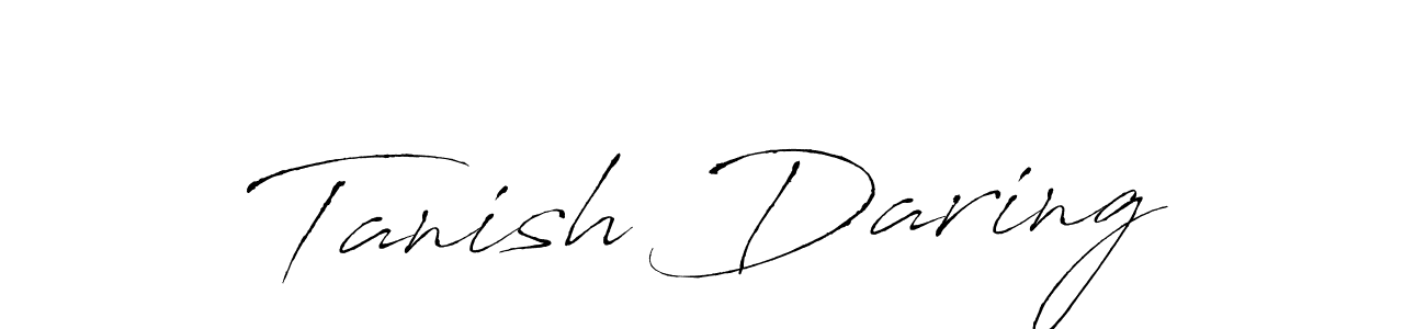 How to make Tanish Daring signature? Antro_Vectra is a professional autograph style. Create handwritten signature for Tanish Daring name. Tanish Daring signature style 6 images and pictures png
