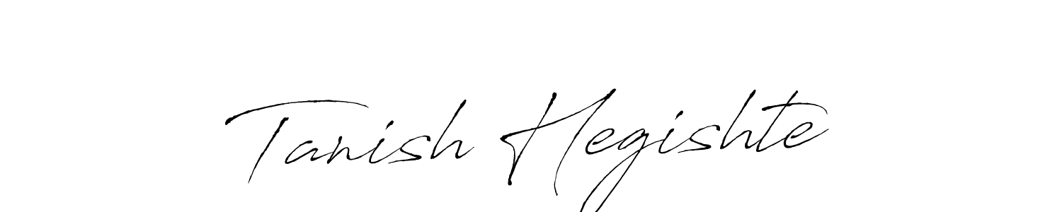 You should practise on your own different ways (Antro_Vectra) to write your name (Tanish Hegishte) in signature. don't let someone else do it for you. Tanish Hegishte signature style 6 images and pictures png