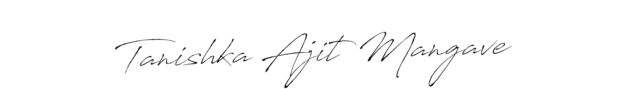 Design your own signature with our free online signature maker. With this signature software, you can create a handwritten (Antro_Vectra) signature for name Tanishka Ajit Mangave. Tanishka Ajit Mangave signature style 6 images and pictures png