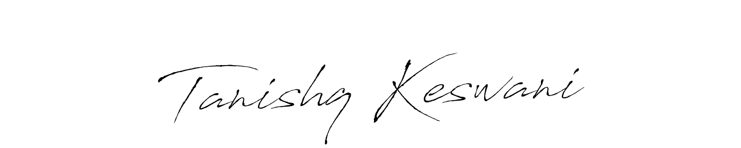 Design your own signature with our free online signature maker. With this signature software, you can create a handwritten (Antro_Vectra) signature for name Tanishq Keswani. Tanishq Keswani signature style 6 images and pictures png